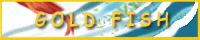 GOLD FISH �l